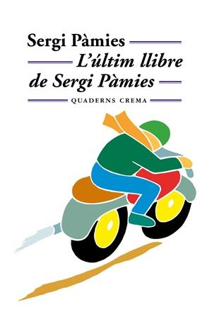 ULTIM LLIBRE DE SERGI PAMIES, L' (MINIMA MINOR 89) | 9788477273097 | PAMIES, SERGI | Llibreria La Gralla | Llibreria online de Granollers