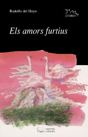 AMORS FURTIUS, ELS | 9788479357214 | DEL HOYO, RODOLFO | Llibreria La Gralla | Llibreria online de Granollers