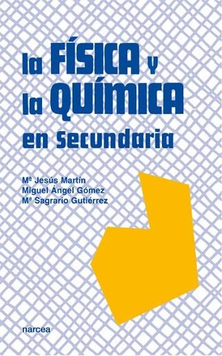 FISICA Y LA QUIMICA EN SECUNDARIA, LA (SECUNDARIA PARA TODOS | 9788427712775 | MARTIN, MªJESUS / GOMEZ, MIGUEL ANGEL / GUTIERREZ | Llibreria La Gralla | Llibreria online de Granollers