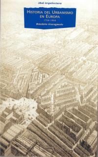 HISTORIA DEL URBANISMO EN EUROPA, 1750-1960 | 9788446006275 | GRAVAGNUOLO, BENEDETTO | Llibreria La Gralla | Librería online de Granollers