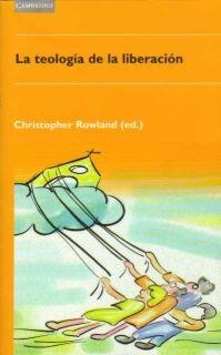 TEOLOGIA DE LA LIBERACION, LA | 9788483230831 | ROWLAND, CHRISTOPHER | Llibreria La Gralla | Librería online de Granollers