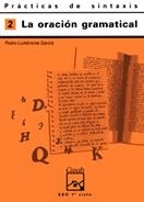 PRACTICAS DE SINTAXIS 2 LA ORACION GRAMATICAL | 9788421821664 | LUMBRERAS GARCIA, PEDRO | Llibreria La Gralla | Llibreria online de Granollers