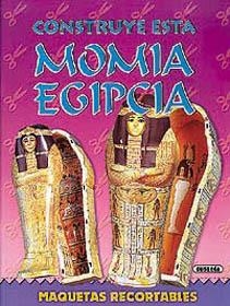 CONSTRUYE ESTA MOMIA EGIPCIA (MAQUETAS RECORTABLES) | 9788430578832 | SUSAETA, EQUIPO | Llibreria La Gralla | Llibreria online de Granollers