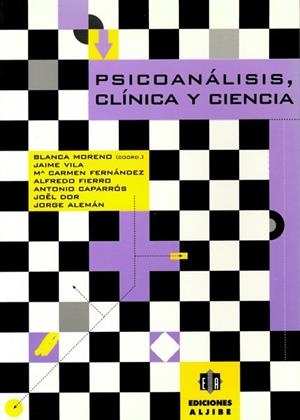 PSICOANALISIS CLINICA Y CIENCIA | 9788495212153 | MORENO, BLANCA / VILA, JAIME | Llibreria La Gralla | Librería online de Granollers