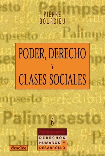 PODER DERECHO Y CLASES SOCIALES | 9788433014955 | BOURDIEU, PIERRE | Llibreria La Gralla | Librería online de Granollers