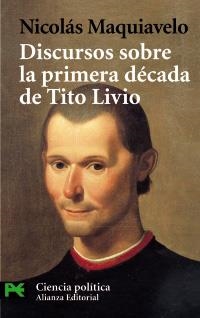 DISCURSOS SOBRE LA PRIMERA DECADA DE TITO LIVIO | 9788420635699 | MAQUIAVELO, NICOLAS | Llibreria La Gralla | Llibreria online de Granollers