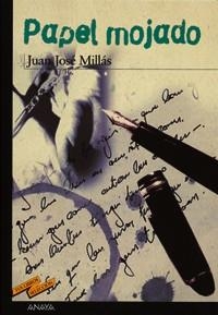 PAPEL MOJADO (TUS LIBROS SELECCION 1) | 9788420712246 | MILLAS, JUAN JOSE | Llibreria La Gralla | Librería online de Granollers