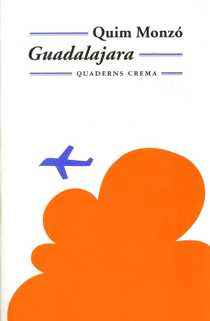 GUADALAJARA (QUADERNS CREMA) NOVA EDICIO REVISADA | 9788477272939 | MONZO, QUIM | Llibreria La Gralla | Llibreria online de Granollers