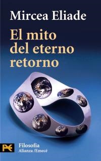 MITO DEL ETERNO RETORNO, EL (H 4413) | 9788420636078 | ELIADE, MIRCEA | Llibreria La Gralla | Librería online de Granollers