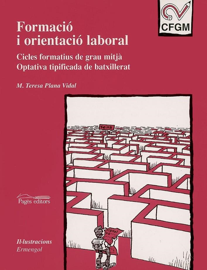 FORMACIO I ORIENTACIO LABORAL CF GM /OPTATIVA BATXILLERAT | 9788479357313 | PLANA VIDAL, M. TERESA | Llibreria La Gralla | Llibreria online de Granollers