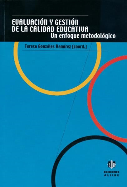 EVALUACION Y GESTION DE LA CALIDAD EDUCATIVA UN ENFOQUE METO | 9788495212832 | GONZALEZ RAMIREZ, TERESA | Llibreria La Gralla | Llibreria online de Granollers