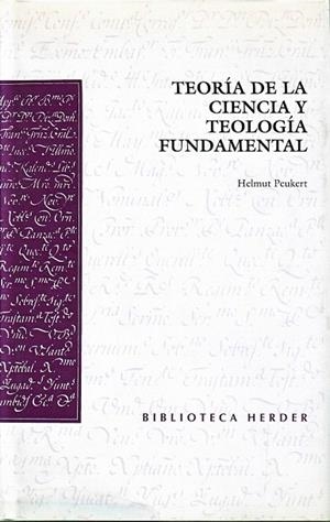 TEORIA DE LA CIENCIA Y TEOLOGIA FUNDAMENTAL | 9788425420689 | PEUKERT, HELMUT | Llibreria La Gralla | Librería online de Granollers