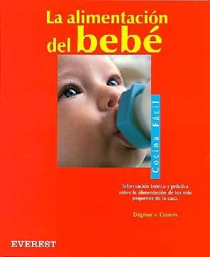 ALIMENTACION DEL BEBE, LA (COCINA FACIL) | 9788424125165 | DAGMAR VON CRAMM | Llibreria La Gralla | Llibreria online de Granollers