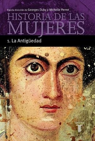 HISTORIA DE LAS MUJERES (1 LA ANTIGUEDAD) | 9788430603886 | DUBY, GEORGES/PASTOR, REYNA | Llibreria La Gralla | Librería online de Granollers
