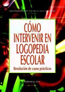 COMO INTERVENIR  EN LOGOPEDIA ESCOLAR RESOLUCION DE CASOS PR | 9788483163146 | AA VV | Llibreria La Gralla | Llibreria online de Granollers