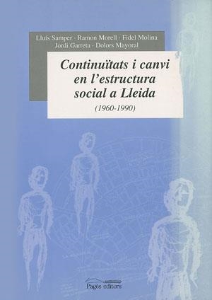 CONTINUITATS I CANVI EN L'ESTRUCTURA SOCIAL A LLEIDA | 9788479357146 | DIVERSOS | Llibreria La Gralla | Llibreria online de Granollers