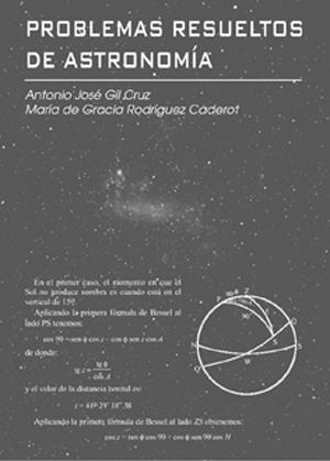 PROBLEMAS RESUELTOS DE ASTRONOMIA | 9788486639976 | GIL CRUZ, ANTONIO JOSE / RODRIGUEZ CADEROT, MARIA | Llibreria La Gralla | Librería online de Granollers