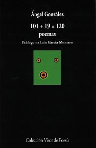 101+19 = 120 POEMAS ANGEL GONZALEZ (VISOR POESIA,435) | 9788475224350 | GONZALEZ, ANGEL | Llibreria La Gralla | Librería online de Granollers