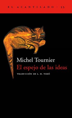 ESPEJO DE LAS IDEAS, EL  ( AC 35 ) | 9788495359254 | TOURNIER, MICHEL | Llibreria La Gralla | Librería online de Granollers