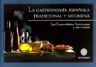 GASTRONOMIA ESPAÑOLA TRADICIONAL Y MODERNA, LA | 9788424194116 | RAFAEL ANSÓN | Llibreria La Gralla | Llibreria online de Granollers