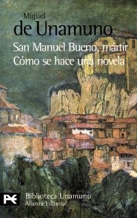 SAN MANUEL BUENO MARTIR COMO SA HACE UNA NOVELA | 9788420637624 | DE UNAMUNO, MIGUEL | Llibreria La Gralla | Llibreria online de Granollers