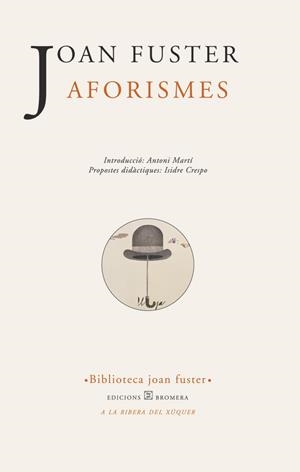 AFORISMES (JOAN FUSTER) | 9788476605554 | FUSTER, JOAN | Llibreria La Gralla | Librería online de Granollers