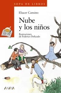 NUBE Y LOS NIÑOS (SOPA  LIBROS NARANJA 49) | 9788420712833 | CANSINO, ELIACER | Llibreria La Gralla | Librería online de Granollers