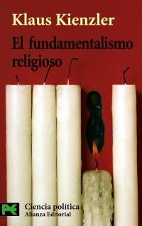 FUNDAMENTALISMO RELIGIOSO, EL | 9788420635712 | KIENZLER, KLAUS | Llibreria La Gralla | Llibreria online de Granollers