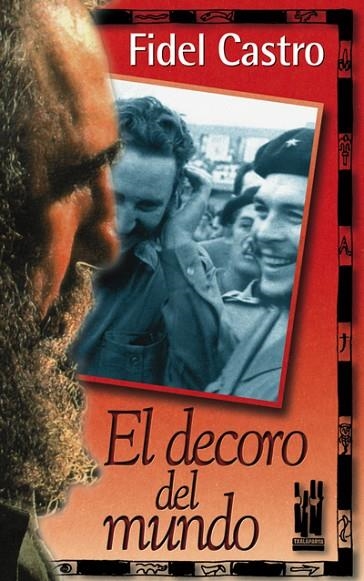 DECORO DEL MUNDO, EL | 9788481361803 | CASTRO, FIDEL | Llibreria La Gralla | Llibreria online de Granollers