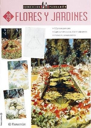 FLORES Y JARDINES (EJERCICIOS PARRAMON 29) | 9788434222663 | Llibreria La Gralla | Librería online de Granollers