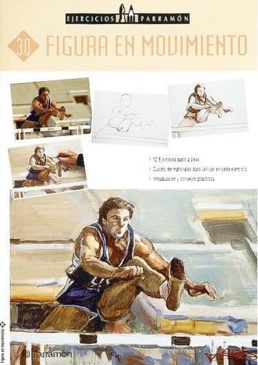 FIGURA EN MOVIMIENTO (EJERCICIOS PARRAMON 30) | 9788434222670 | Llibreria La Gralla | Librería online de Granollers