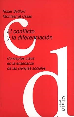 CONFLICTO Y LA DIFERENCIACION, EL | 9788489790810 | BATLLORI, ROSER / CASAS, MONTSERRAT | Llibreria La Gralla | Llibreria online de Granollers