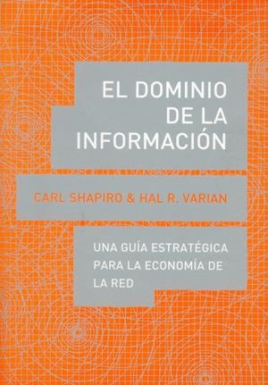 DOMINIO DE LA INFORMACION | 9788485855971 | SHAPIRO CARL &  VARIAN HAL R. | Llibreria La Gralla | Llibreria online de Granollers