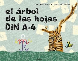 ARBOL DE LAS HOJAS DIN A-4,EL | 9788484640271 | CANO, CARLES | Llibreria La Gralla | Librería online de Granollers