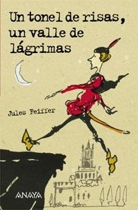 TONEL DE RISAS UN VALLE DE LAGRIMAS, UN (TELA) | 9788420712765 | FEIFFER, JULES | Llibreria La Gralla | Librería online de Granollers