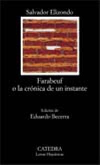 FARABEUF O LA CRONICA DE UN INSTANTE (LETRAS HISPANICAS 481) | 9788437618609 | ELIZONDO, SALVADOR | Llibreria La Gralla | Llibreria online de Granollers