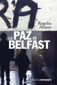 PAZ DE BELFAST, LA | 9788420667553 | ALONSO, ROGELIO | Llibreria La Gralla | Llibreria online de Granollers