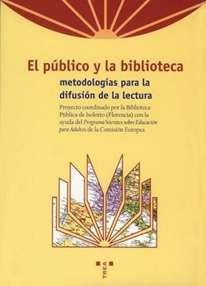 PUBLICO Y LA BIBLIOTECA, EL | 9788495178848 | AA VV | Llibreria La Gralla | Llibreria online de Granollers