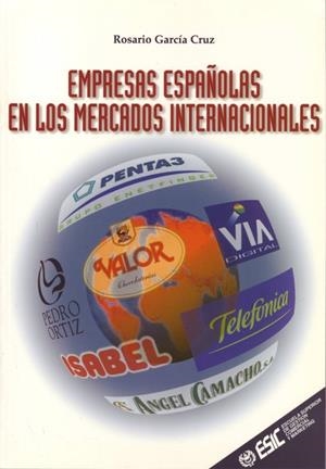 EMPRESAS ESPAÑOLAS EN LOS MERCADOS INTERNACIONALES | 9788473562560 | GARCIA CRUZ, ROSARIO | Llibreria La Gralla | Llibreria online de Granollers