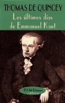 ULTIMOS DIAS E.KANT  (CLUB DIOGENES-149) | 9788477023272 | QUINCEY,THOMAS DE | Llibreria La Gralla | Librería online de Granollers