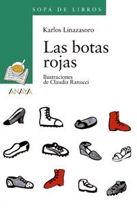 BOTAS ROJAS, LAS (SOPA LIBR VERDE 45) | 9788420712802 | LINAZASORO, KARLOS | Llibreria La Gralla | Librería online de Granollers