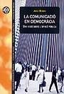 COMUNICACIO EN DEMOCRACIA, LA (ALDEA GLOBAL 8) | 9788449019326 | BERRIO, JORDI | Llibreria La Gralla | Librería online de Granollers