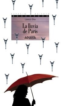 LLUVIA DE PARIS, LA (ESPACIO ABIERTO 85) | 9788420739489 | SILVA, LORENZO | Llibreria La Gralla | Llibreria online de Granollers