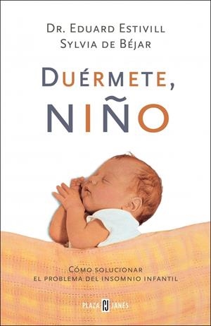 DUERMETE NIÑO (TAPA DURA) | 9788401377150 | ESTIVILL, EDUARD; DE BEJAR, SYLVIA | Llibreria La Gralla | Llibreria online de Granollers