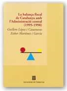 BALANÇA FISCAL DE CATALUNYA AMB L'ADMINISTRACIO CENTRAL | 9788439351603 | LOPEZ I CASASNOVAS, GUILLEM; MARTINEZ I GARCIA, ES | Llibreria La Gralla | Librería online de Granollers