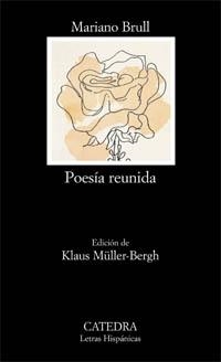POESIA REUNIDA (LETRAS HISPANICAS 504) | 9788437618562 | BRULL, MARIANO | Llibreria La Gralla | Llibreria online de Granollers