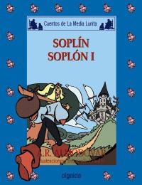 SOPLIN SOPLON I (CUENTOS DE LA MEDIA LUNITA 59) | 9788476478936 | ALMODOVAR, A.R.; TREMENDO ESTUDIO (ILUSTR) | Llibreria La Gralla | Librería online de Granollers