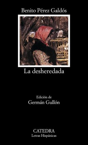 DESHEREDADA, LA (LETRAS HISPANICAS 502) | 9788437618685 | PEREZ GALDOS, BENITO | Llibreria La Gralla | Librería online de Granollers
