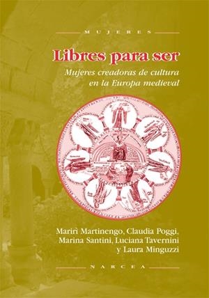 LIBRES PARA SER, MUJERES CREADORAS CULTURA EUROPA MEDIEVAL | 9788427713307 | AA VV | Llibreria La Gralla | Librería online de Granollers