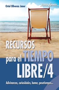 RECURSOS PARA EL TIEMPO LIBRE 4 | 9788483162859 | OLIVERAS, ORIOL | Llibreria La Gralla | Llibreria online de Granollers